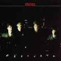 the album cover for Chelsea - Evacuate
