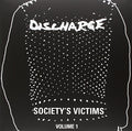 the album cover for Discharge - Society's Victim, Vol. 1