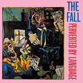 the album cover for The Fall - Perverted By Language