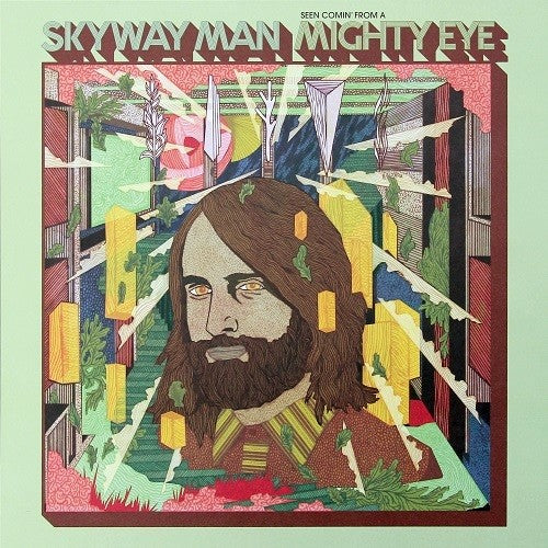 the album cover for Skyway Man - Seen Comin' From a Mighty Eye