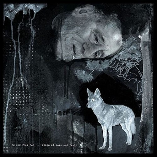 the album cover for Me And That Man - Songs Of Love & Death [Limited Edition White Vinyl]