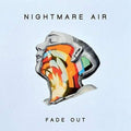 the album cover for Nightmare Air - Fade Out