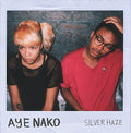 the album cover for Aye Nako - Silver Haze