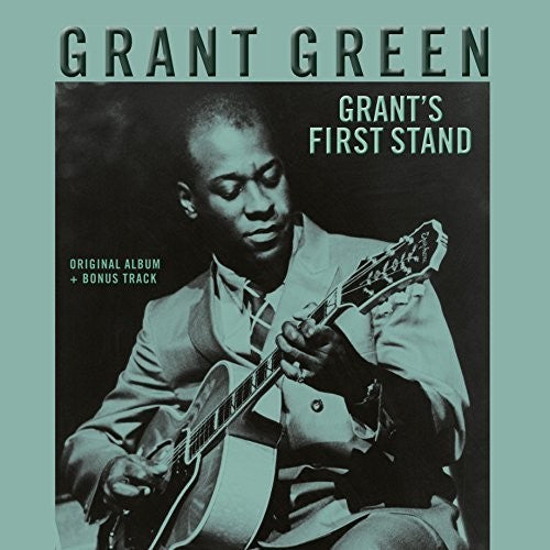the album cover for Grant Green - First Stand: Rudy Van Gelder Recordings