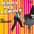 the album cover for Jerry Lee Lewis - Jerry Lee Lewis / Jerry Lee's Greatest! [Import LP]