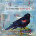 the album cover for Kathy Mattea - Pretty Bird