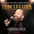 the album cover for Tom Segura - Disgraceful
