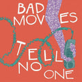 the album cover for Bad Moves - Tell No One [Download Included]
