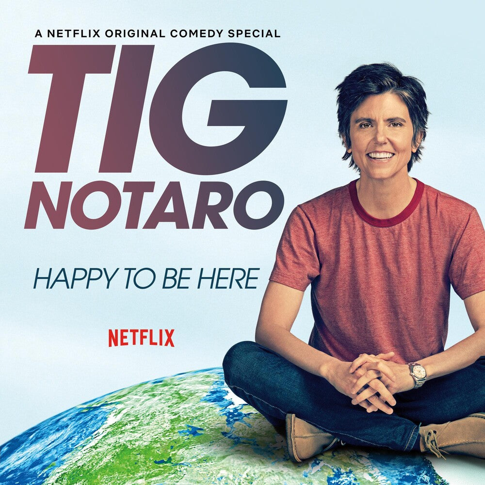 the album cover for Tig Notaro - Happy To Be Here