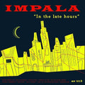 the album cover for Impala - In The Late Hours