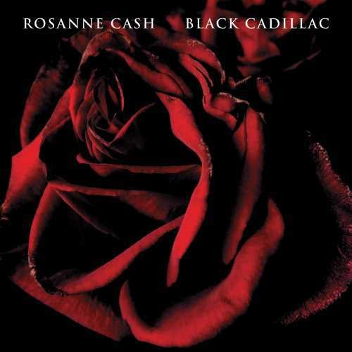 the album cover for Rosanne Cash - Black Cadillac [Reissue LP]