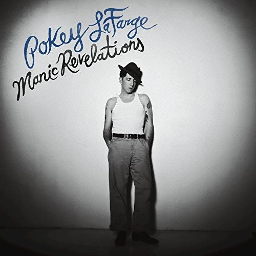 the album cover for Pokey LaFarge - Manic Revelations