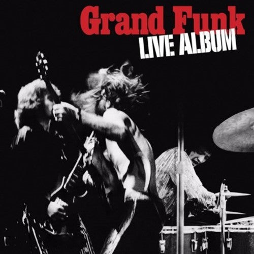 the album cover for Grand Funk Railroad - Live Album [Limited Anniversary Edition LP]