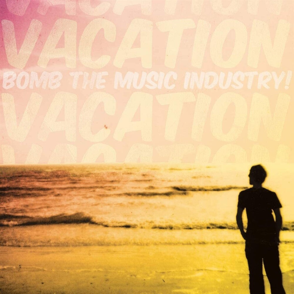 the album cover for Bomb The Music Industry - Vacation
