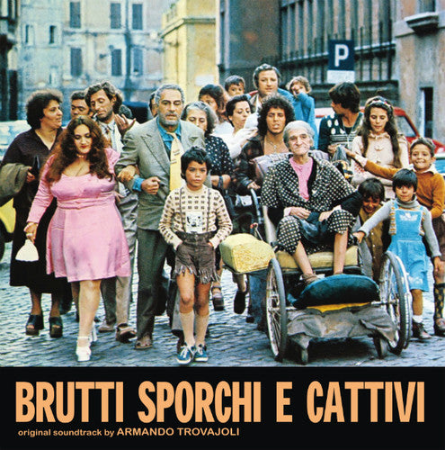 the album cover for Trovajoli, Armando - Brutti, Sporchi E Cattivi (Ugly, Dirty and Bad) (Original Motion Picture Soundtrack)