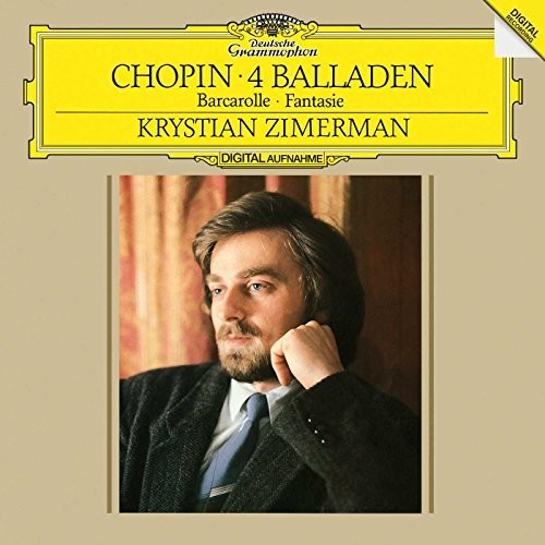 the album cover for Chopin / Zimerman - 4 Ballads / Barcarolle: Fantasie [180 Gram]