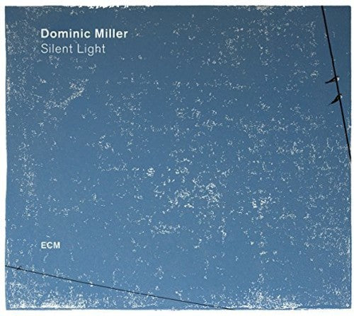 the album cover for Dominic Miller - Silent Light