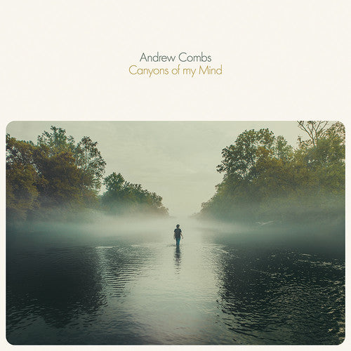 the album cover for Andrew Combs - Canyons Of My Mind [LP]