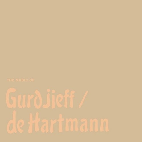 the album cover for Thomas de Hartmann - The Music of Gurdjieff / de Hartmann