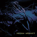 the album cover for Merzbow - Wildwood Ii