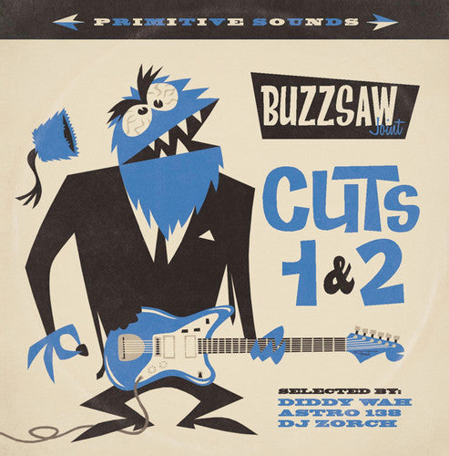the album cover for Buzzsaw Joint Diddy Wah - Cut 1 + 2 / Various - Buzzsaw Joint: Diddy Wah - Cut 1 + 2 / Various
