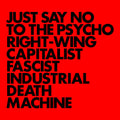 the album cover for Gnod - Just Say No To The Psycho Right-wing Capitalist