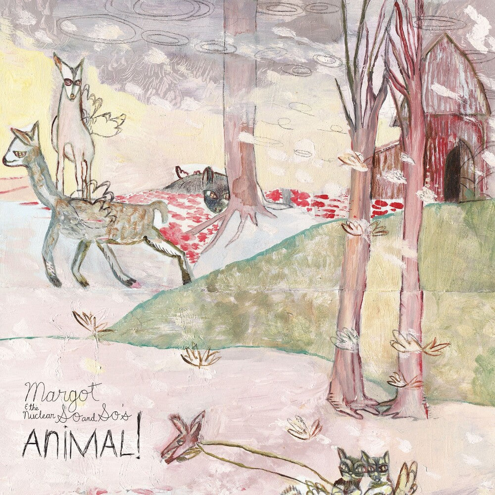 the album cover for Margot & Nuclear So And Sos - Animal