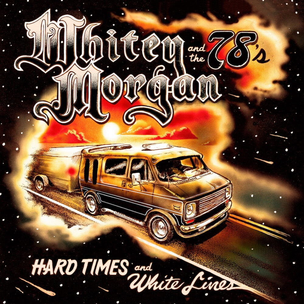 the album cover for Whitey Morgan - Hard Times & White Lines