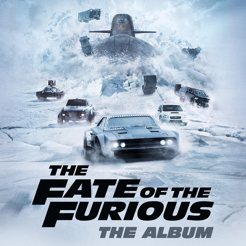 the album cover for The Fast & The Furious [Movie] - The Fate of the Furious: The Album
