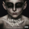 the album cover for Motionless In White - Graveyard Shift