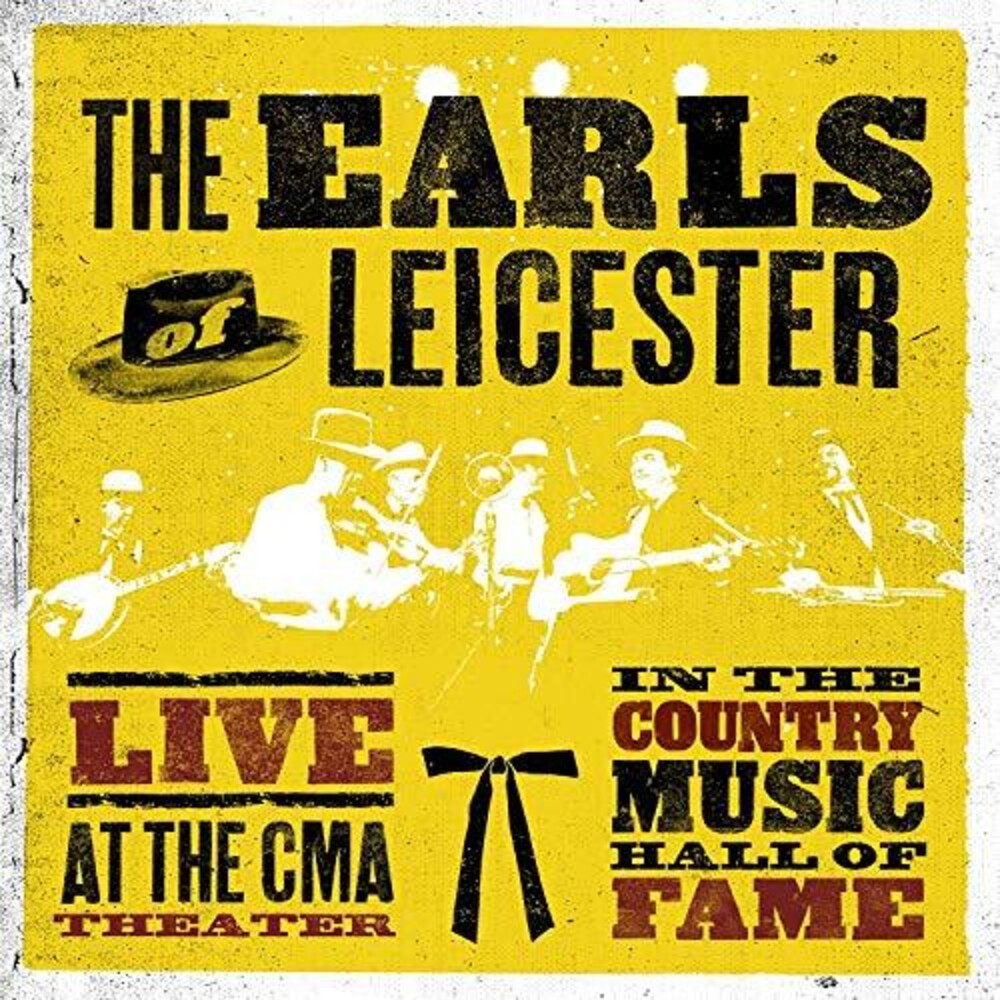 the album cover for The Earls Of Leicester - Live at The CMA Theater in The Country Music Hall of Fame [2LP]