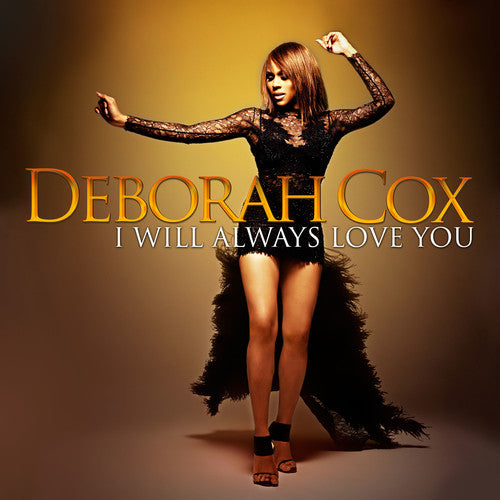the album cover for Deborah Cox - I Will Always Love You