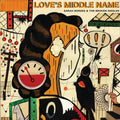 the album cover for Sarah Borges And The Broken Singles - Love's Middle Name