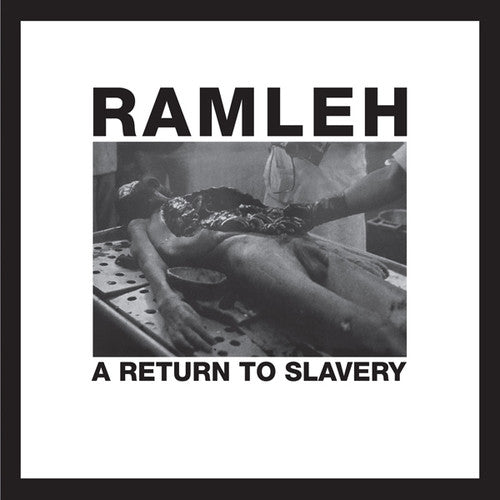 the album cover for Ramleh - Return To Slavery