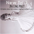 the album cover for Skating Polly - New Trick