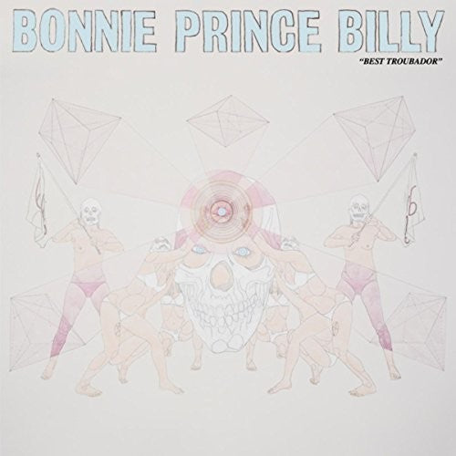the album cover for Bonnie 'Prince' Billy - Best Troubador [LP]