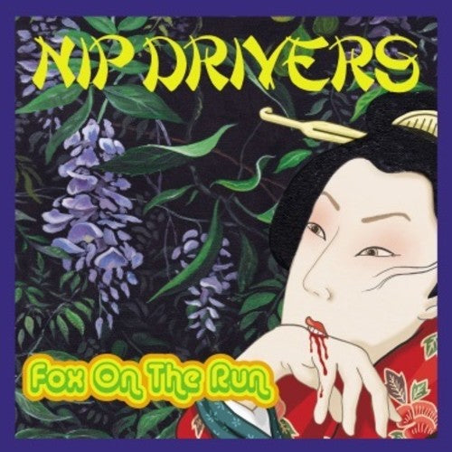 the album cover for Nip Drivers - Fox On The Run