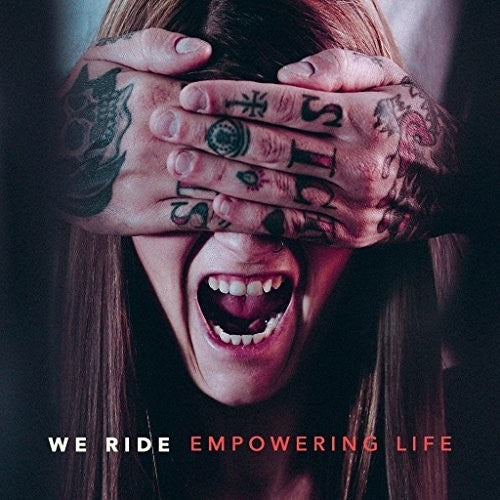 the album cover for We Ride - Empowering Life