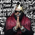 the album cover for Rick Ross - Rather You Than Me