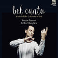 the album cover for Bel Canto / Antoine Tamestit - Bel Canto - The Voice Of Viola