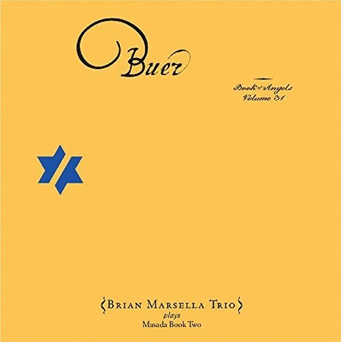 the album cover for Brian Marsella - Buer: Book Of Angels 31