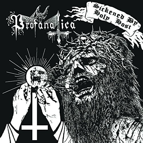 the album cover for Profanatica - Sickened By Holy Host/The Grand Masters Session (New Edition)