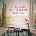 the album cover for Charge It to the Game - House With A Pool