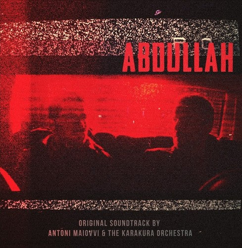 the album cover for Anton Malovvi & the Karakura - Abdullah (Original Score) 