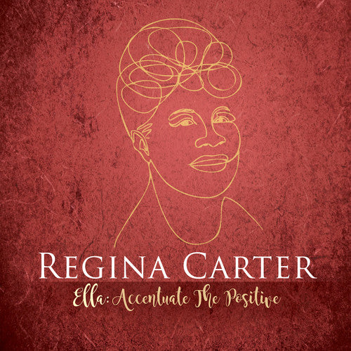 the album cover for Regina Carter - Ella: Accentuate The Positive