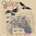 the album cover for Old Crow Medicine Show - 50 Years Of Blonde On Blonde