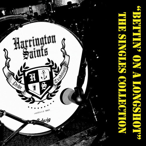 the album cover for Harrington Saints - Bettin' On A Longshot The Singles Collection