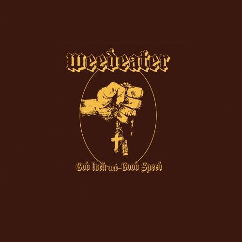 the album cover for Weedeater - God Luck & Good Speed [Clear Vinyl] (Gate) [Limited Edition]