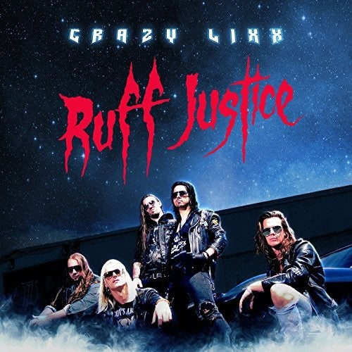 the album cover for Crazy Lixx - Ruff Justice