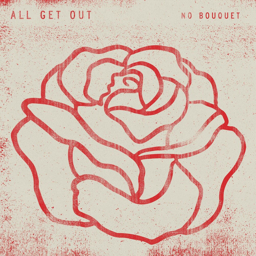 the album cover for All Get Out - No Bouquet